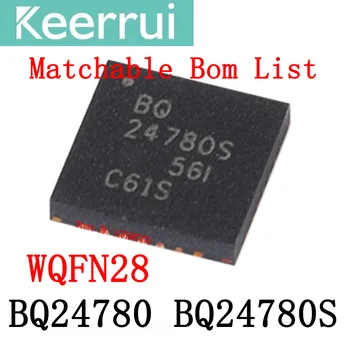 5 ~ 10 броя Нови Оригинални BQ24780S BQ24780 BQ24780RUYR BQ24780SRUYR 24780 WQFN28 Чип за захранване, подходящ списъка със спецификации на чип